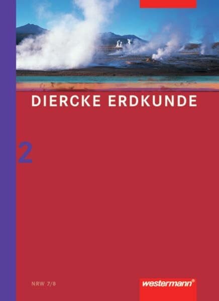 Diercke Erdkunde Ausgabe 2004 für Realschulen in Nordrhein-Westfalen: Schülerband 2