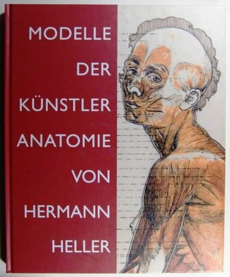 Modelle der Künstler-Anatomie: Hrsg. f. d. Akademie der bildenden Künste Wien