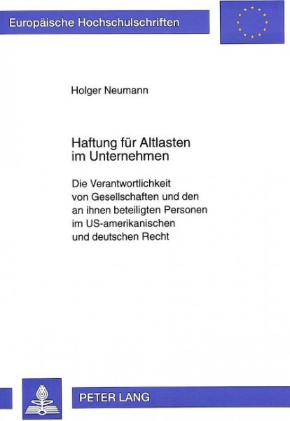 Haftung für Altlasten im Unternehmen