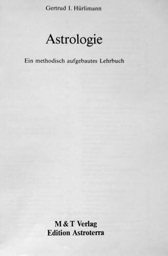 Astrologie - Ein methodisch aufgebautes Lehrbuch