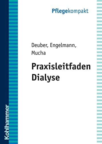 Praxisleitfaden Dialyse (Pflegekompakt)