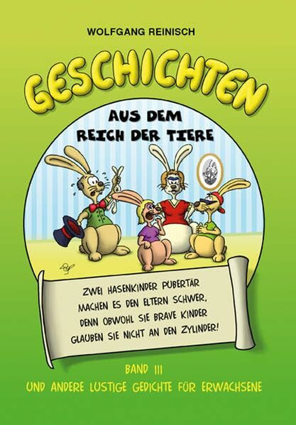 Geschichten aus dem Reich der Tiere Band 3: 244 humorvolle Gedichte für Erwachsene