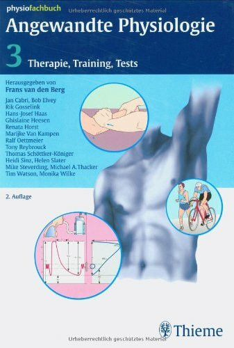 Angewandte Physiologie: Band 3: Therapie, Training, Tests