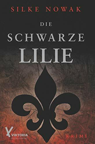 Die schwarze Lilie