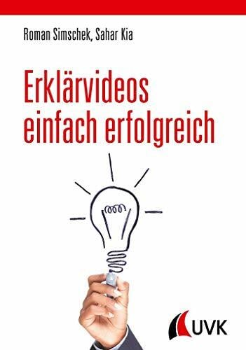 Erklärvideos einfach erfolgreich Erklärvideos einfach erfolgreich