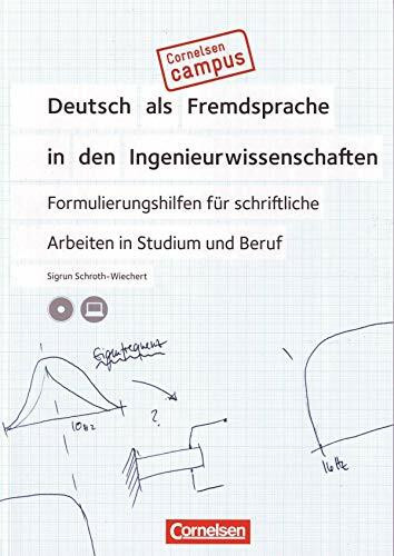 Cornelsen Campus - Deutsch als Fremdsprache - Deutsch als Fremdsprache in den Ingenieurwissenschaften: Formulierungshilfen für schriftliche Arbeiten in Studium und Beruf - Buch mit CD-ROM