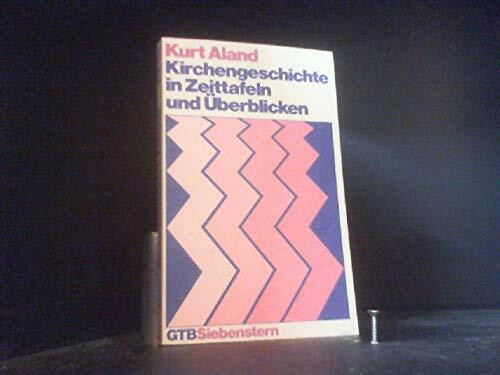 Kirchengeschichte in Zeittafeln und Überblicken