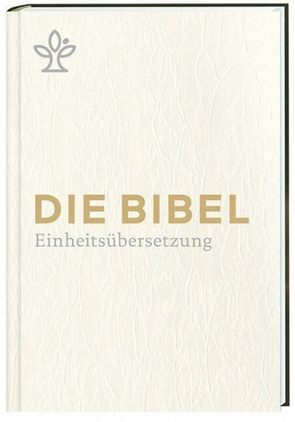 Die Bibel. Geschenkausgabe.: Gesamtausgabe. Revidierte Einheitsübersetzung 2017.: Gesamtausgabe. Einheitsübersetzung der Heiligen Schrift (Revidierte Einheitsübersetzung 2017)
