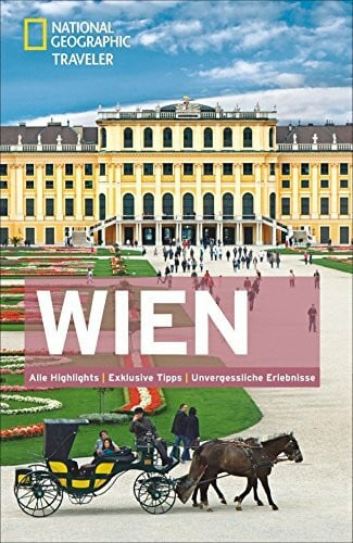 NATIONAL GEOGRAPHIC Reiseführer Wien: Das ultimative Reisehandbuch mit über 500 Adressen und praktischer Faltkarte zum Herausnehmen für alle ... Erlebnisse (National Geographic Traveler)