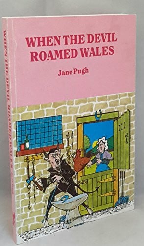 When the Devil Roamed Wales