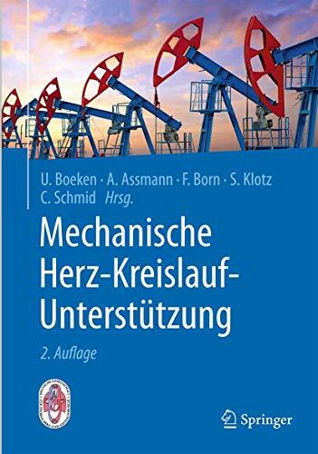 Mechanische Herz-Kreislauf-Unterstützung: Indikationen, Systeme, Implantationstechniken Mechanische Herz-Kreislauf-Unterstützung: Indikationen, Systeme, Implantationstechniken
