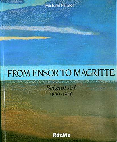 From Ensor to Magritte: Belgian Art 1880 - 1940