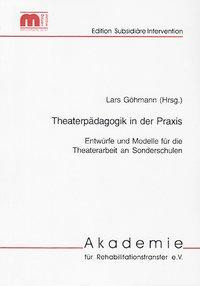 Theaterpädagogik in der Praxis