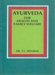 Ayurveda for Health and Family Welfare
