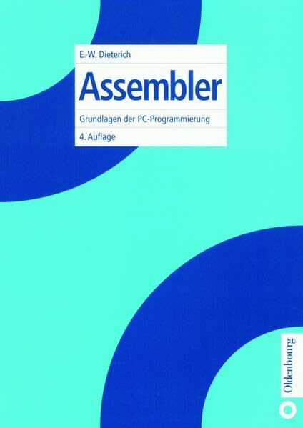 Assembler: Grundlagen der PC-Programmierung