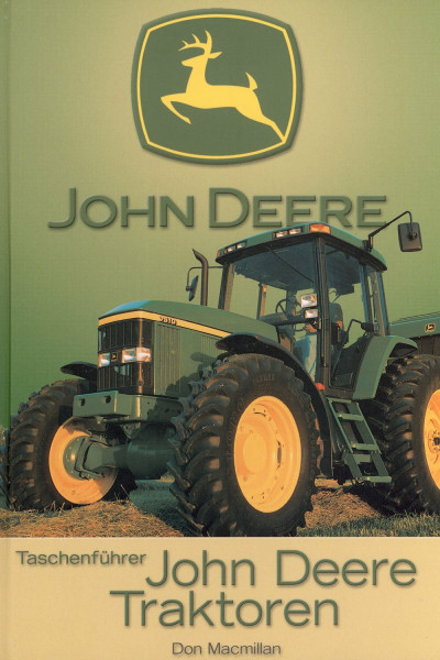 John Deere Traktoren: Taschenführer