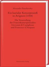 Ein kurialer Ketzerprozeß in Avignon (1354)