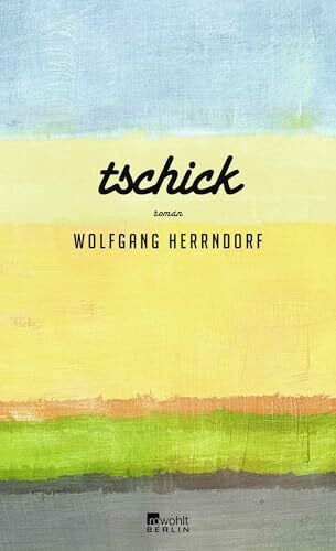 Tschick: Roman