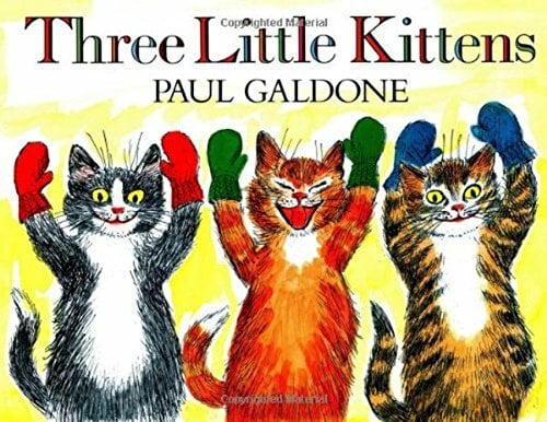 Three Little Kittens (Paul Galdone Classics) Three Little Kittens (Paul Galdone Classics)