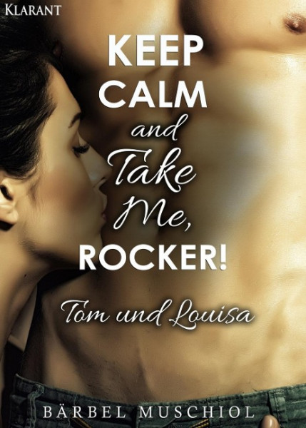 Keep Calm and Take Me, Rocker. Tom und Louisa