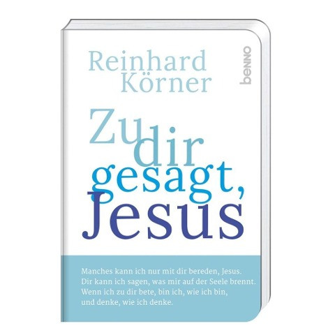 Zu dir gesagt, Jesus