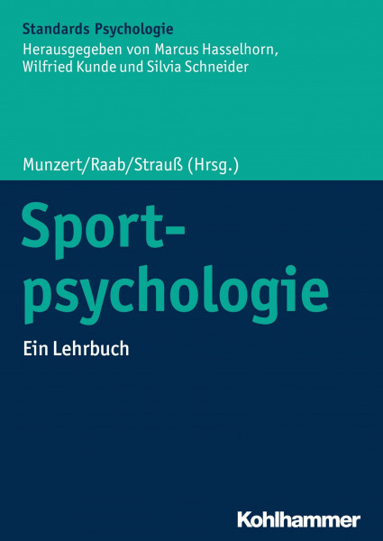 Sportpsychologie: Ein Lehrbuch (Kohlhammer Standards Psychologie)