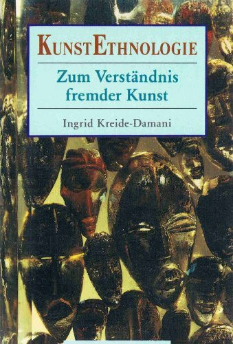 KunstEthnologie: Zum Verständnis fremder Kunst (DUMONT Taschenbücher)