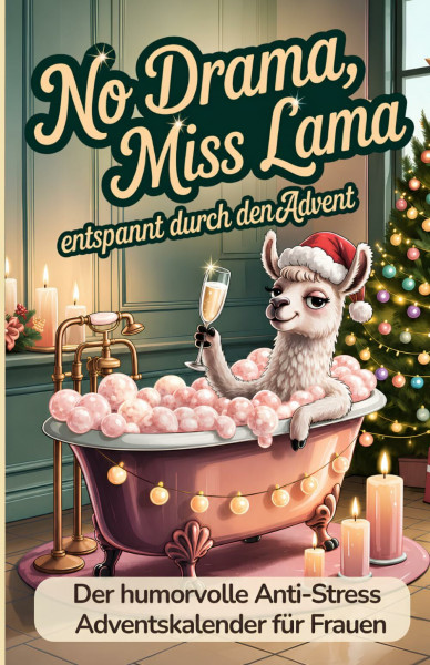 Anti-Stress Adventskalender für Frauen – Das perfekte Geschenk: 24 humorvolle Geschichten, Übungen & Rätsel für eine entspannte Weihnachtszeit