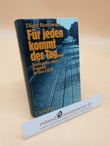 Für jeden kommt der Tag... Stationen einer Jugend in der DDR