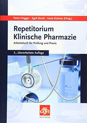 Repetitorium Klinische Pharmazie: Arbeitsbuch für Prüfung und Praxis (Govi)