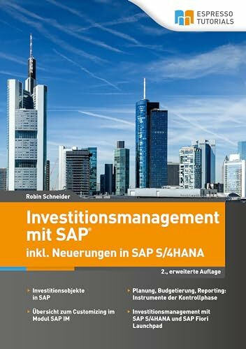 Investitionsmanagement mit SAP inkl. Neuerungen in SAP S/4HANA