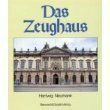 Das Zeughaus I. Textband