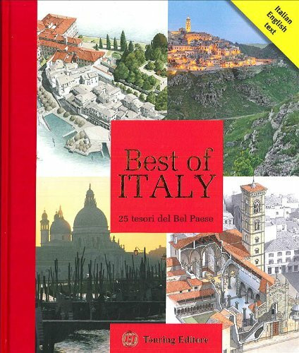 Best of Italy: 25 tesori del Bel Paese: 25 tesori del Bel paese. Italien.-Engl.. Ed. by Touring Club Italia (TCI) (Divulgazione e illustrati Touring)