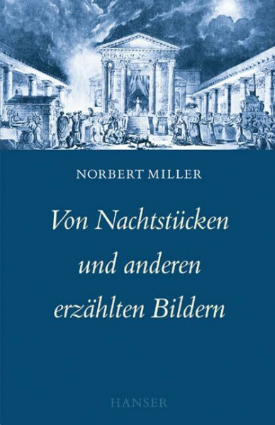 Von Nachtstücken und anderen erzählten Bildern: Schriftenreihe der Deutschen Akademie für Sprache und Dichtung, Band 16