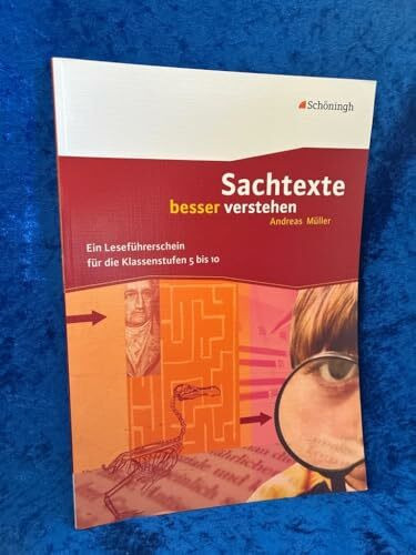 Sachtexte besser verstehen: Ein Leseführerschein für die Klassenstufen 5 bis 10