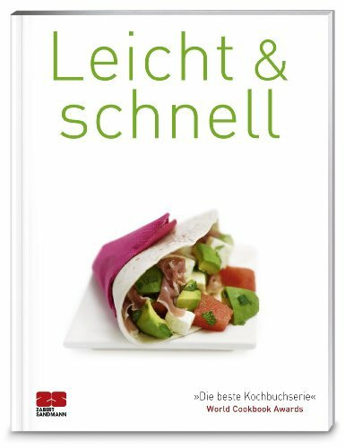 Leicht & schnell: Ausgezeichnet mit dem World Cookbook Award 'Die beste Kochbuchserie' (Trendkochbuch (20))