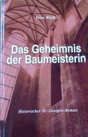 Das Geheimnis der Baumeisterin