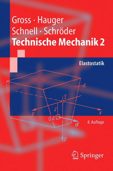 Technische Mechanik: Band 2: Elastostatik (Springer-Lehrbuch)