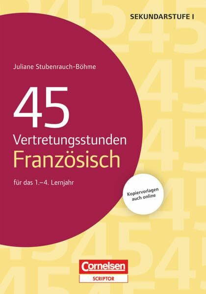 Vertretungsstunden: 45 Vertretungsstunden Französisch für das 1.-4. Lernjahr - Buch mit Kopiervorlagen über Webcode