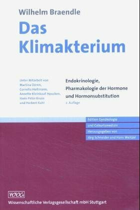 Das Klimakterium: Endokrinologie, Pharmakologie der Hormone und Hormonsubstitution