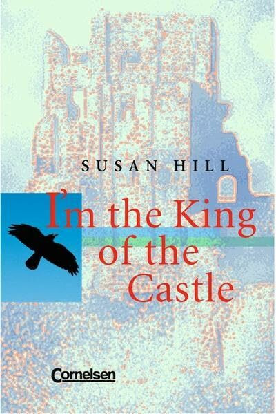 Cornelsen Senior English Library - Literatur: Ab 11. Schuljahr - I'm the King of the Castle: Textband