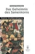 Das Geheimnis des Samenkorns