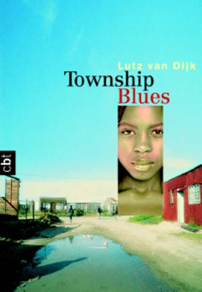 Township Blues: Ausgezeichnet mit dem Gustav-Heinemann-Friedenspreis 2001
