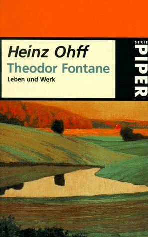 Theodor Fontane: Leben und Werk (Piper Taschenbuch)