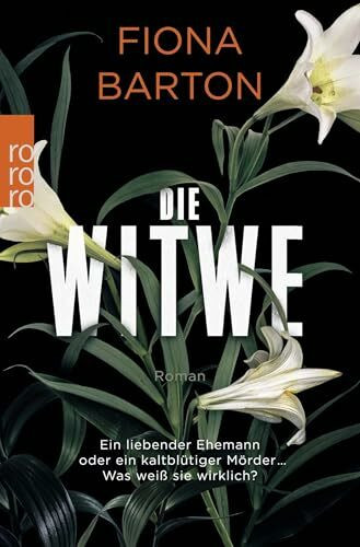 Die Witwe: Ein liebender Ehemann oder ein kaltblütiger Mörder ... Was weiß sie wirklich? (Detective Bob Sparkes, Band 1)