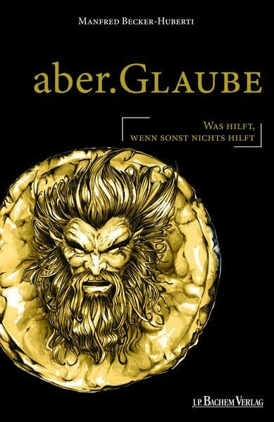 aber.GLAUBE: Was hilft, wenn sonst nichts hilft