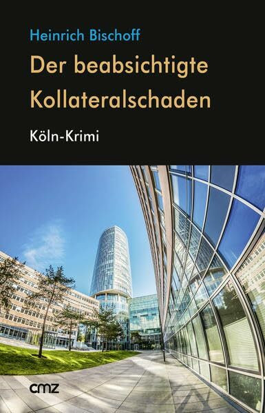 Der beabsichtigte Kollateralschaden: Köln-Krimi