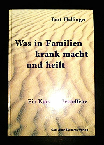 Was in Familien krank macht und heilt. Ein Kurs für Betroffene