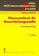 Klausurenbuch für Steuerfachangestellte, Zwischenprüfung (NWB-Prüfungsvorbereitung Steuern)