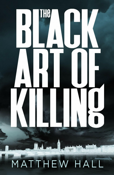 The Black Art of Killing: The most explosive thriller you’ll read this year